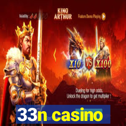 33n casino